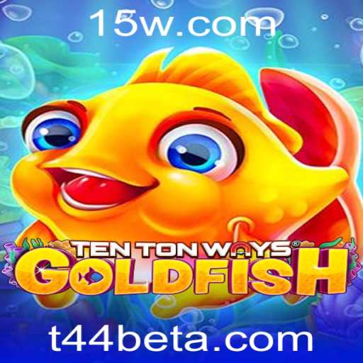 Descubra o Fascinante Mundo do Jogo TenTonWaysGoldfish